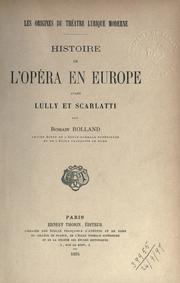 Cover of: Les origines du th©Øe©Đatre lyrique moderne.: Histoire de l'op©Øera en Europe avant Lully et Scarlat