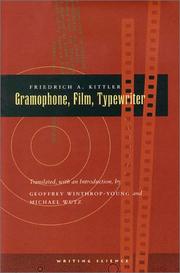Cover of: Gramophone, film, typewriter by Friedrich A. Kittler