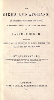 Cover of: The Sikhs and Afghans, in connexion with the India and Persia, immediately before and after the death of Ranjeet Singh by Shah©Æamat ℗ʻAl©