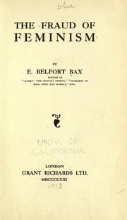 Cover of: The Fraud of Feminism by Ernest Belfort Bax