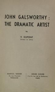 Cover of: John Galsworthy: the dramatic artist.