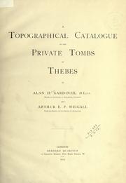Cover of: A topographical catalogue of the private tombs of Thebes. by Gardiner, Alan Henderson Sir
