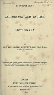 Cover of: A compendious Anglo-Saxon and English dictionary by Joseph Bosworth