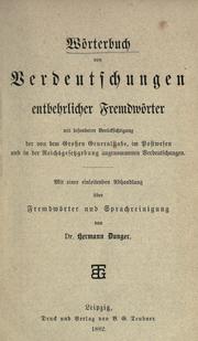 Cover of: Wörterbuch von Verdeutschungen entbehrlicher Fremdwörter by Dunger, Hermann