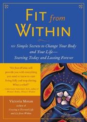 Cover of: Fit from Within: 101 Simple Secrets to Change Your Body and Your Life--Starting Today and Lasting Forever