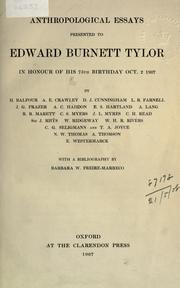 Cover of: Anthropological essays presented to Edward Burnett Tylor in honour of his 75th birthday, Oct. 2, 1907