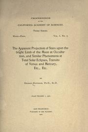 Cover of: The apparent projection of stars upon the bright limb of the moon at occultation: and similar phenomena at total solar eclipses, transits of Venus and Mercury, etc., etc.
