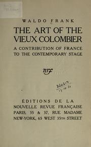 Cover of: art of the Vieux Colombier: a contribution of France to the contemporary stage.