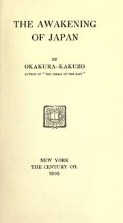 Cover of: The awakening of Japan by Okakura Kakuzo