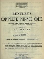 Cover of: Bentley's complete phrase code by E. L. Bentley