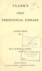Cover of: Biblical commentary on the prophecies of Ezekiel