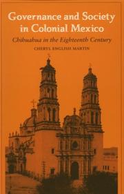 Cover of: Governance and Society in Colonial Mexico: Chihuahua in the Eighteenth Century