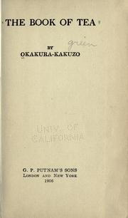 Cover of: The book of tea by Okakura Kakuzo