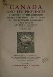 Cover of: Canada and its provinces: a history of the Canadian people and their institutions by one hundred associates.