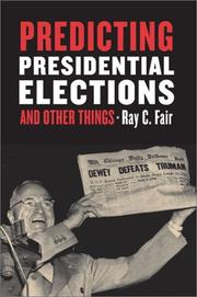 Predicting presidential elections and other things