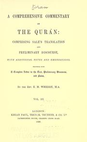 Cover of: A comprehensive commentary on the Qurán: comprising Sale's translation and preliminary discourse, with additional notes and emendations; together with a complete index to the text, preliminary discourse, and notes