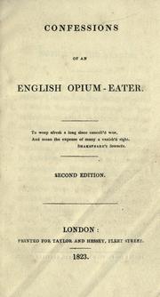 Confessions of an English opium eater by Thomas De Quincey