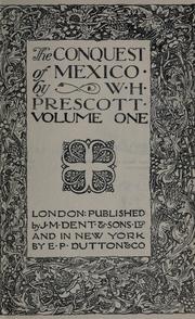 Cover of: The conquest of Mexico  [Introd. by Thomas Seccombe] by William Hickling Prescott