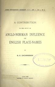 Cover of: A contribution to the study of Anglo-Norman influence on English place-names by Robert Eugen Zachrisson