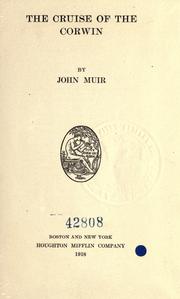 Cover of: The  cruise of the Corwin by John Muir