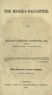 Cover of: The miser's daughter by William Harrison Ainsworth