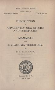 Cover of: Description of apparently new species and sub-species of mammals from Oklahoma Territory by Daniel Giraud Elliot