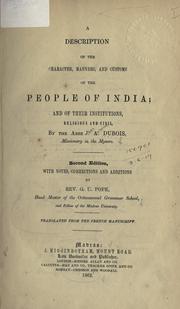 Cover of: A description of the character, manners and customs of the people of India: and of their institutions, religious and civil