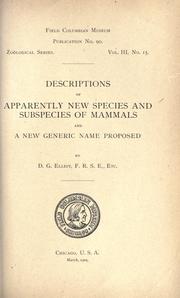 Cover of: Descriptions of apparently new species and subspecies of mammals and a new generic name proposed by Daniel Giraud Elliot