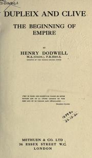 Cover of: Dupleix and Clive: the beginning of Empire.