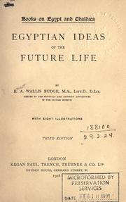 Cover of: Egyptian ideas of the future life. by Ernest Alfred Wallis Budge