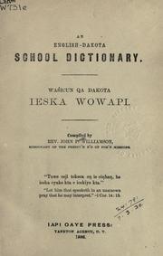 Cover of: English-Dakota school dictionary: Wasicun qa Dakota ieska wowapi.