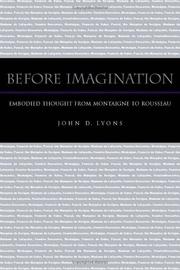 Before imagination : embodied thought from Montaigne to Rousseau