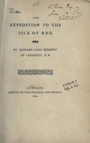 Cover of: The expedition to the Isle of Rhe. by Herbert of Cherbury, Edward Herbert Baron