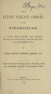 The extant Pahlavi codices of the Nirangistan by Darab dastur Peshotan Sanjana