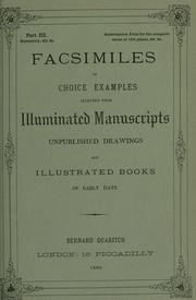 Cover of: Facsimiles of choice examples selected from illuminated manuscripts, unpublished drawings and illustrated books of early date.