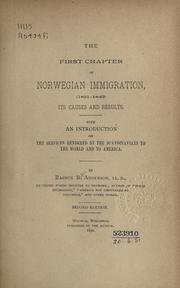 Cover of: The first chapter of Norwegian immigration: (1821-1840) its causes and results.  With an introduction on the services rendered by the Scandinavians to the world and to America.