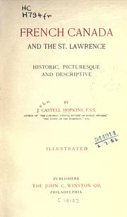 Cover of: French Canada and the St. Lawrence: historic, picturesque and descriptive
