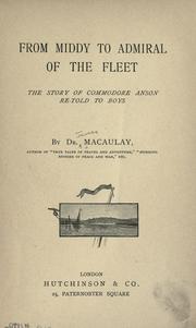 Cover of: From middy to admiral of the fleet: the story of Commodore Anson re-told to boys
