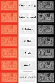 Cover of: Constructing International Relations in the Arab World by Fred Lawson