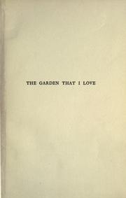 The garden that I love by Austin, Alfred