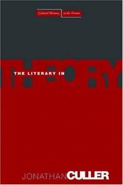 Cover of: The Literary in Theory (Cultural Memory in the Present) by Jonathan Culler