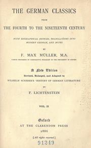 Cover of: German classics from the fourth to the nineteenth century: with biographical notices, translations into modern German, and notes / by F. Max Müller.