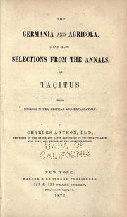 Cover of: The Germania and Agricola: and also selections from the Annals, of Tacitus