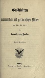 Cover of: Geschichten der romanischen und germanischen Völker von 1494 bis 1514 by Leopold von Ranke