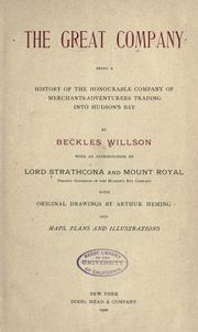 Cover of: Great company: a history of the honourable company of merchants-adventurers trading into Hudson's Bay.