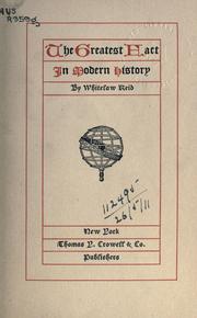 Cover of: The greatest fact in modern history. by Whitelaw Reid
