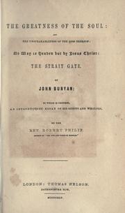 Cover of: The greatness of the soul by John Bunyan