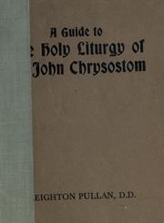 Cover of: A guide to the holy liturgy of St. John Chrysostom