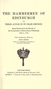Cover of: The Hammermen of Edinburgh and their altar in St. Giles Church by Edinburgh. Incorporation of Hammermen