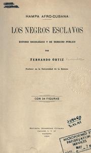 Cover of: Hampa afro-cubana: Los negroes esclavos; estudio sociológico y de derecho publico.